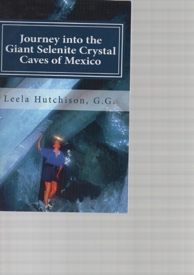 JOURNEY INTO THE GIANT SELNITE CRYSTAL CAVES OF MEXICO